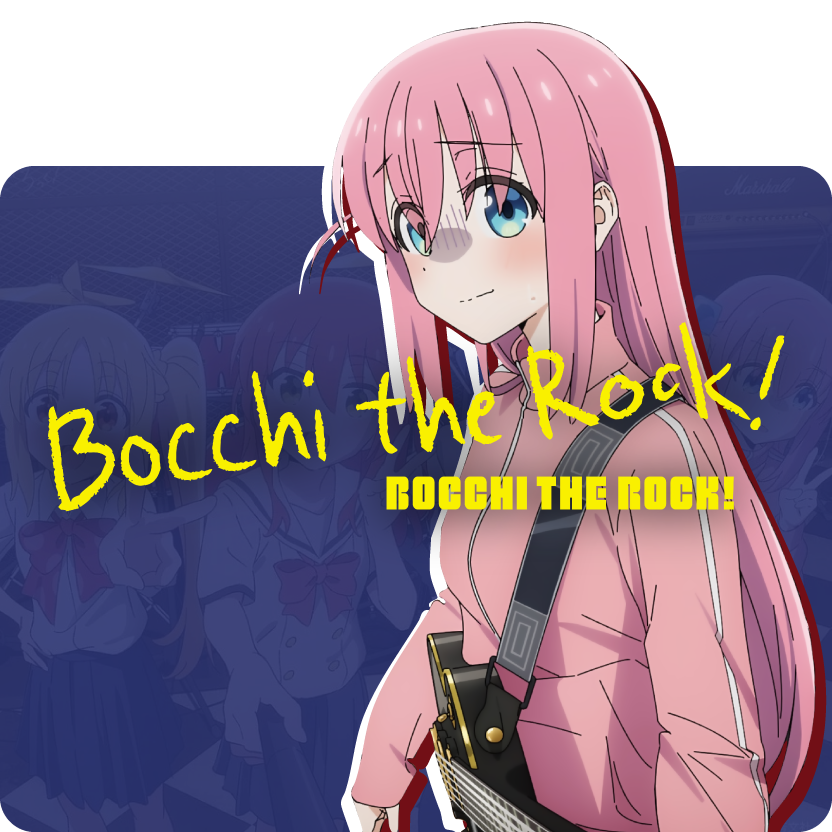 Bocchi the Rock!